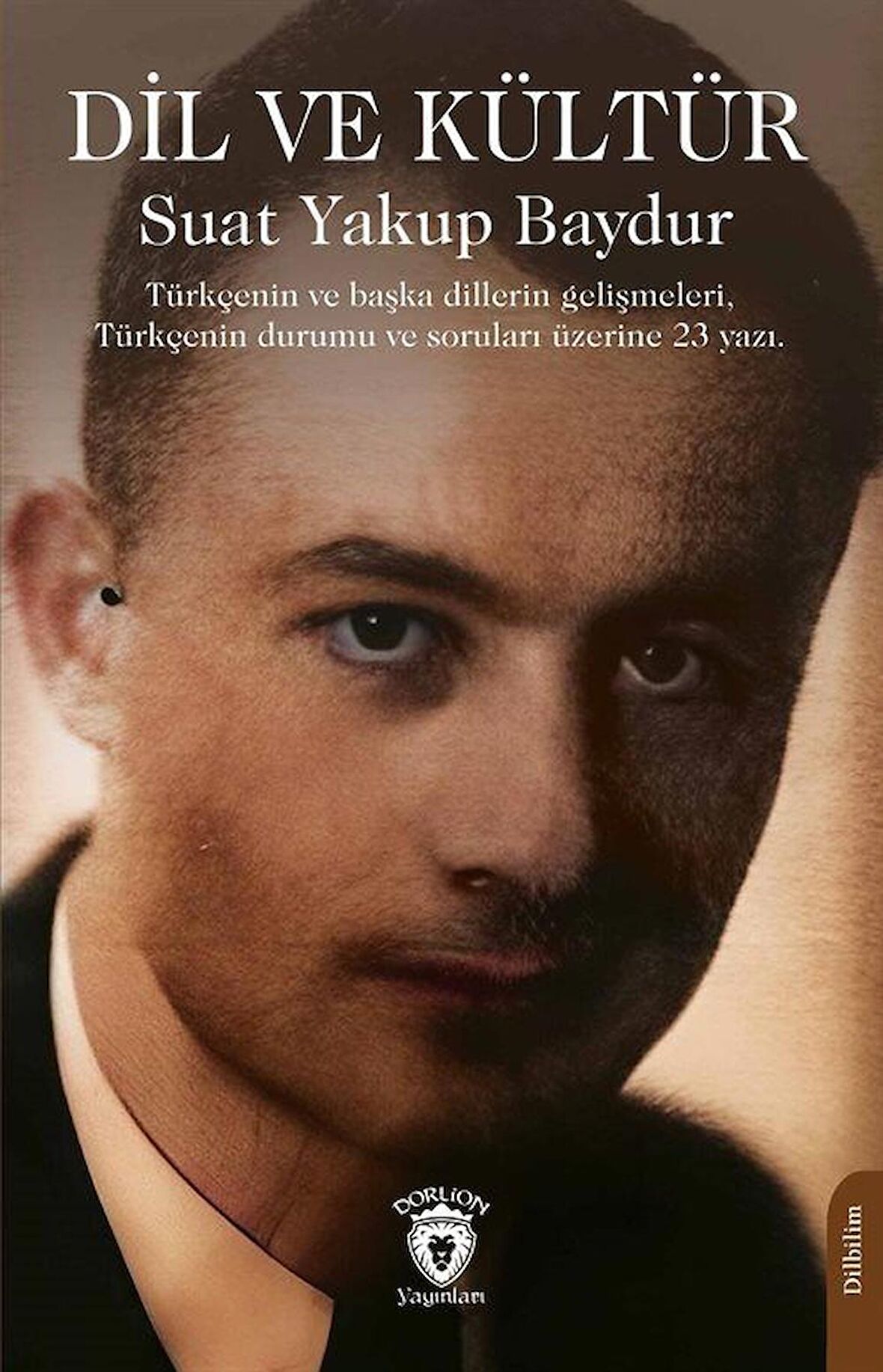 Dil ve Kültür / Suat Yakup Baydur