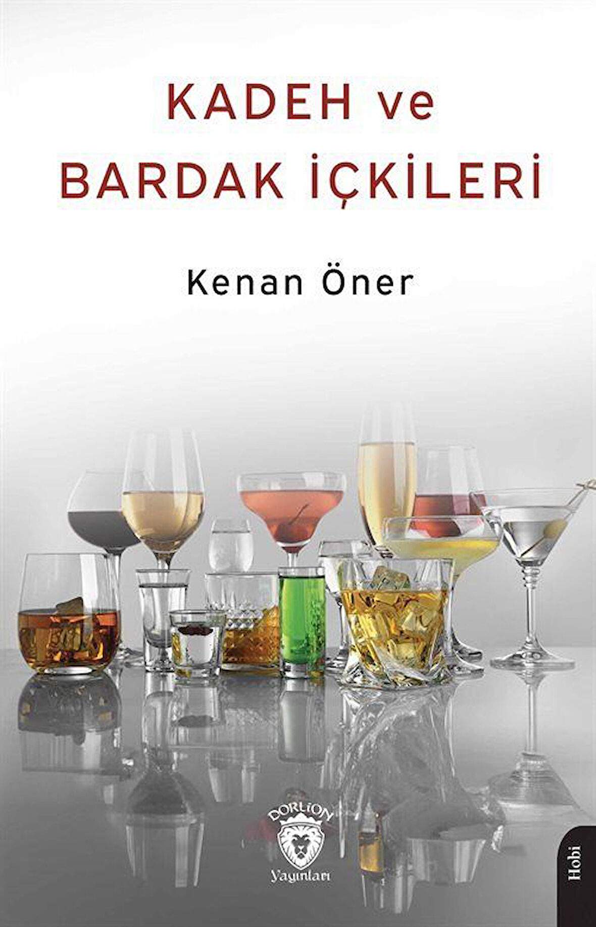 Kadeh ve Bardak İçkileri 1937 / Kenan Öner