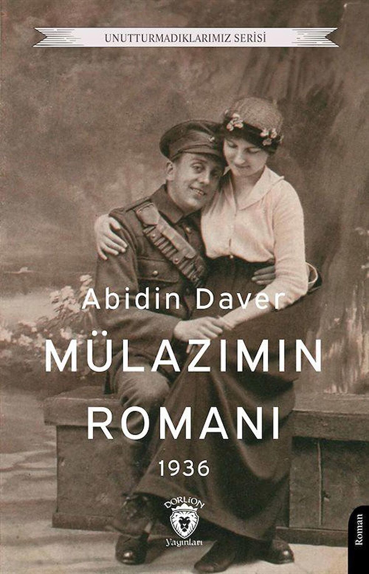 Mülazımın Romanı / Abidin Daver