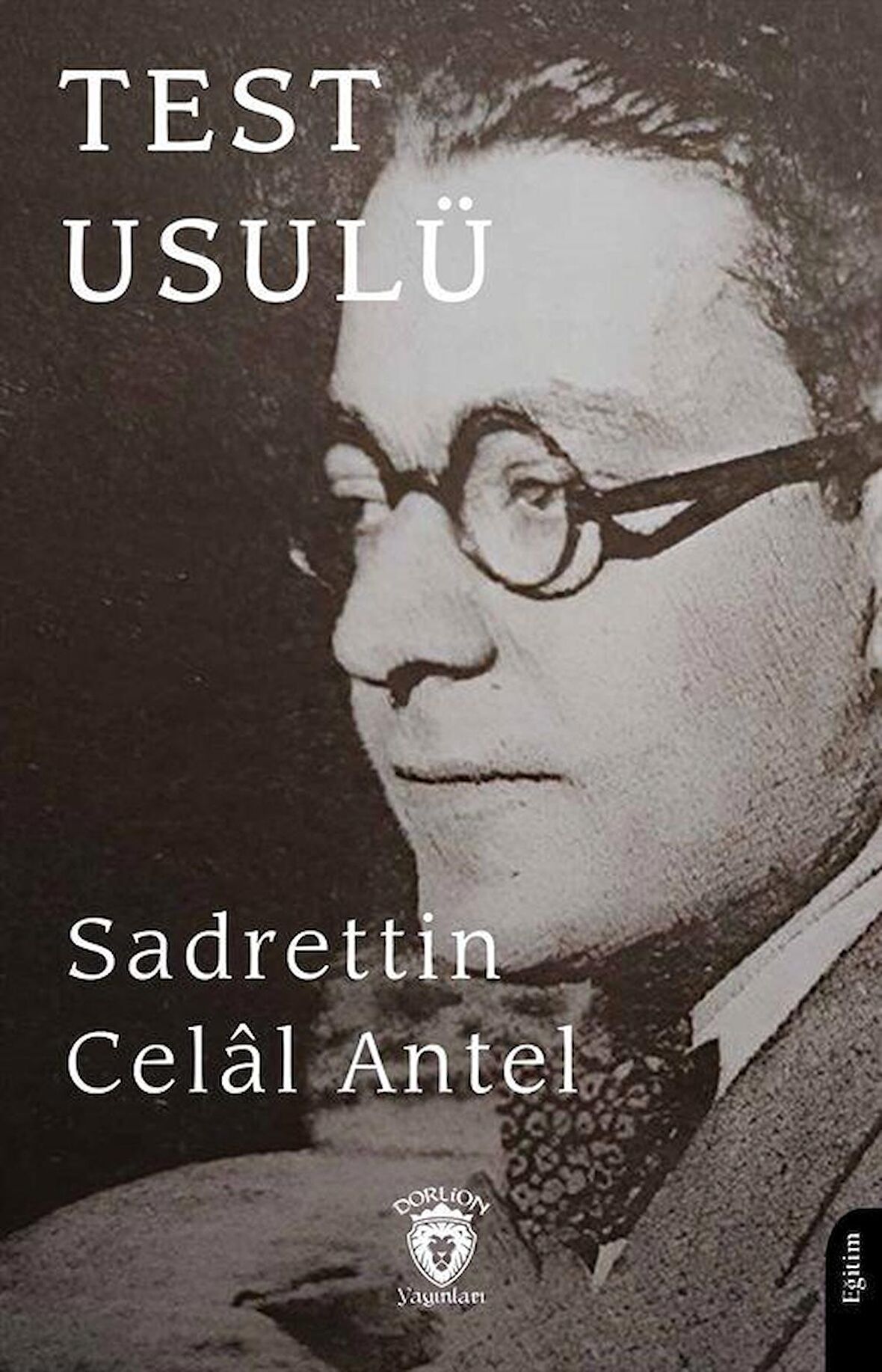 Test Usulü / Sadrettin Celal Antel