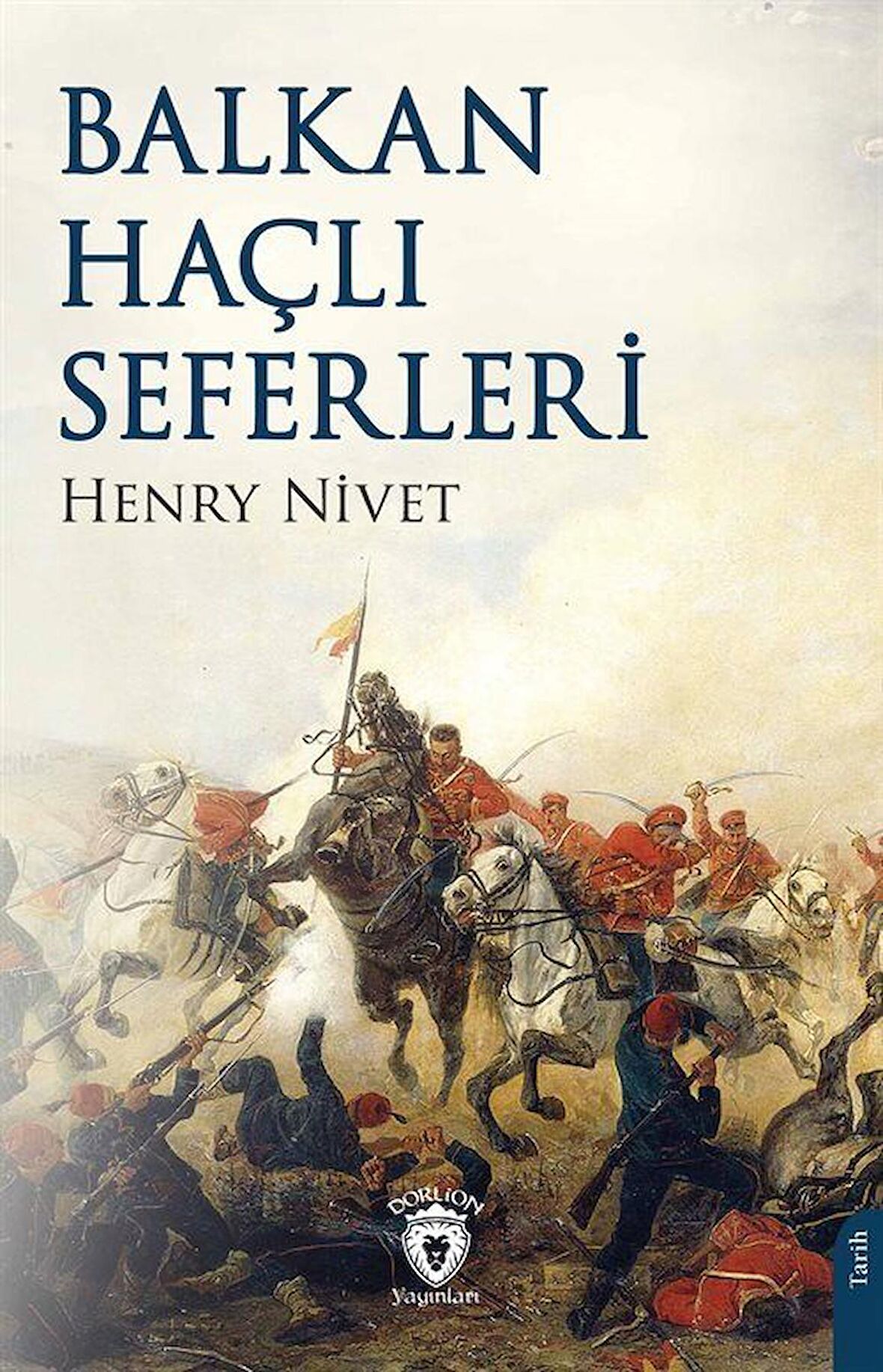 Balkan Haçlı Seferleri / Henry Nivet