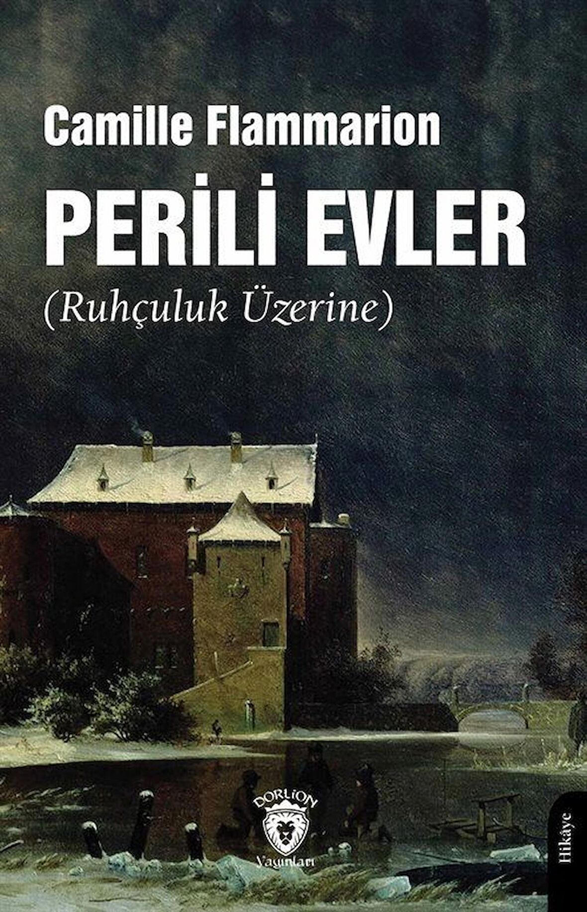 Perili Evler (Ruhçuluk Üzerine) / Camille Flammarion