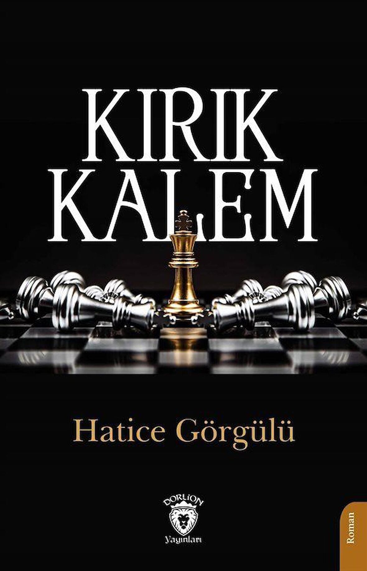 Kırık Kalem / Hatice Görgülü