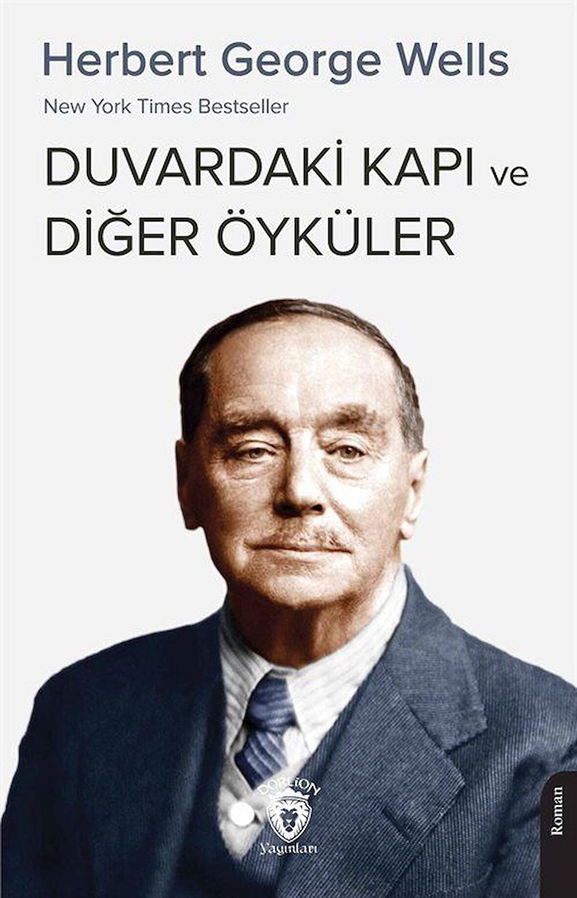 New York Times Bestseller Duvardaki Kapı ve Diğer Öyküler / Herbert George Wells