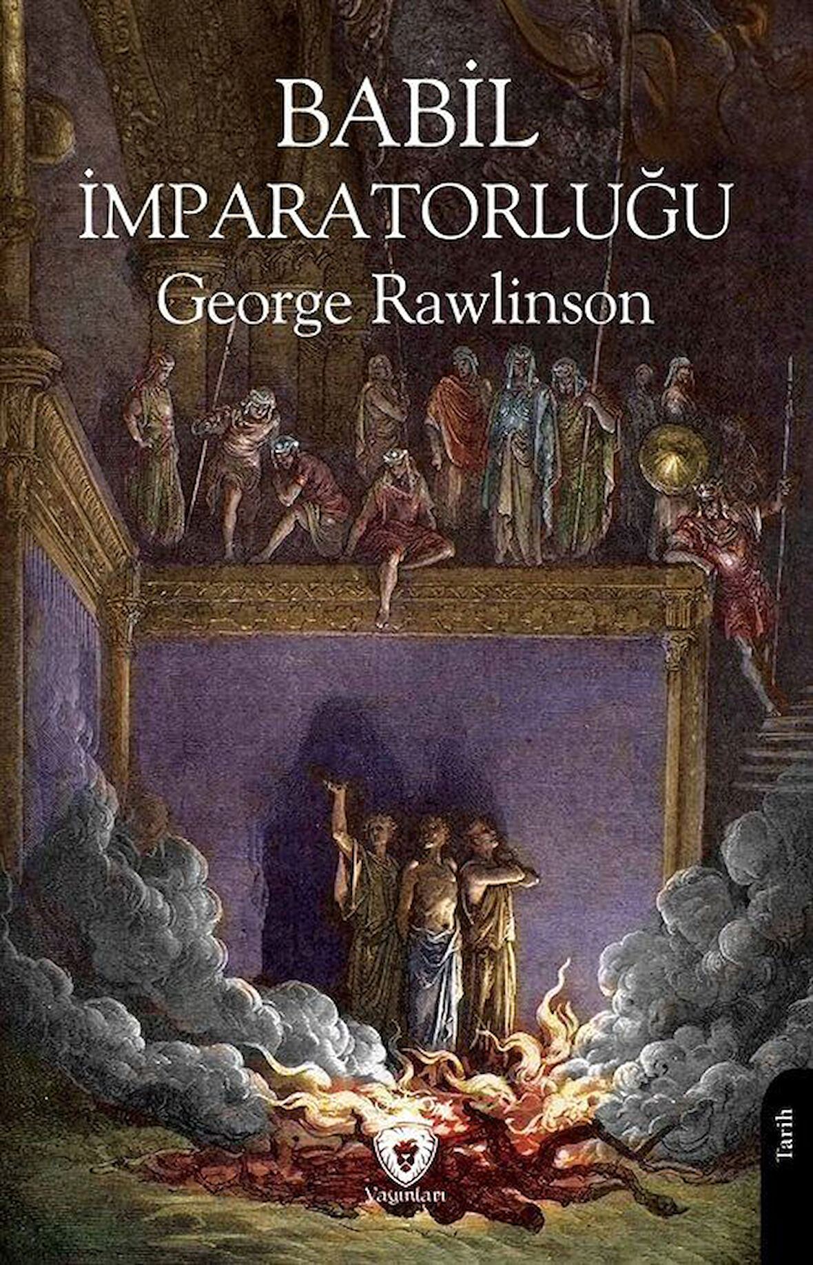 Babil İmparatorluğu / George Rawlinson