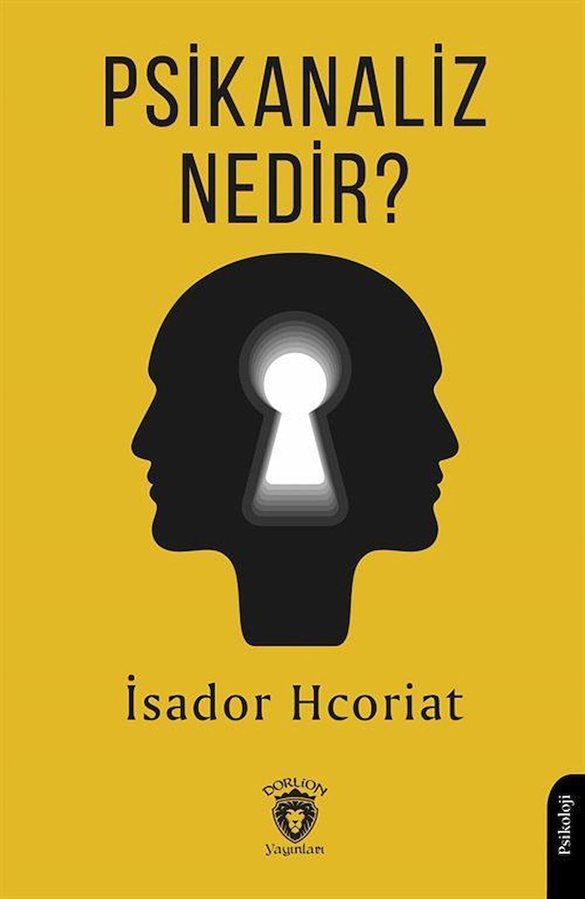 Psikanaliz Nedir? / İsador Hcoriat
