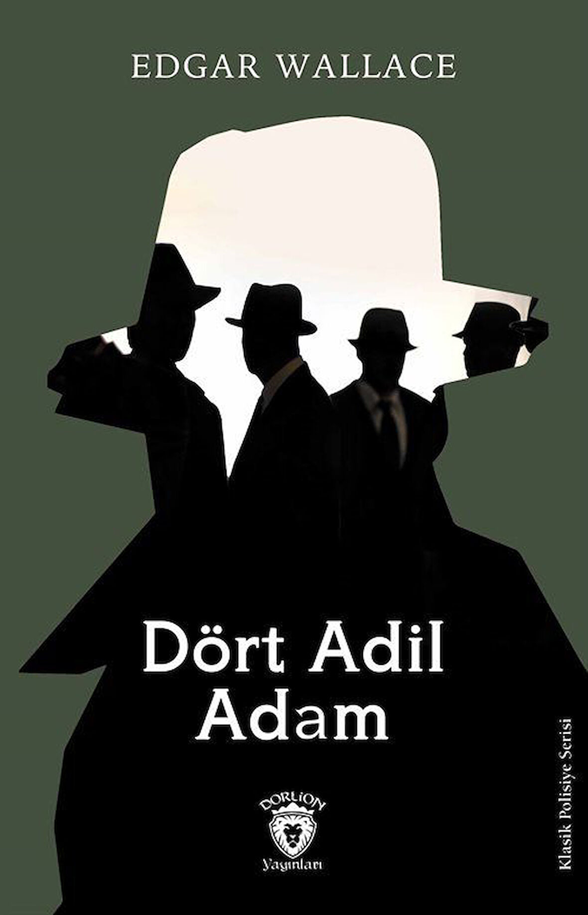 Dört Adil Adam / Edgar Wallace