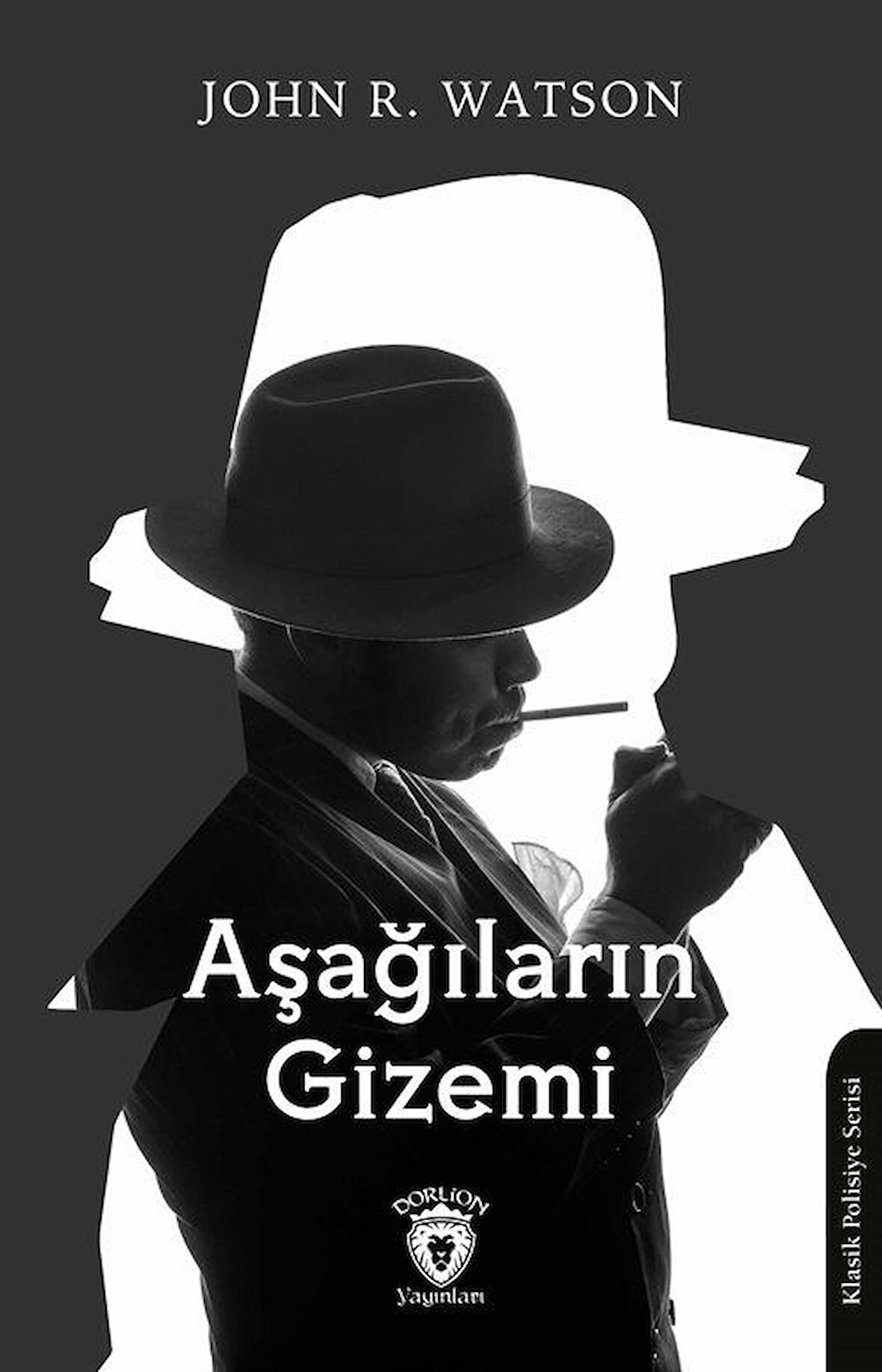 Aşağıların Gizemi / John R. Watson