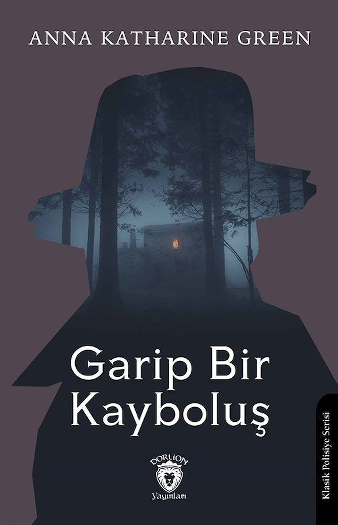Garip Bir Kayboluş / Anna Katharine Green