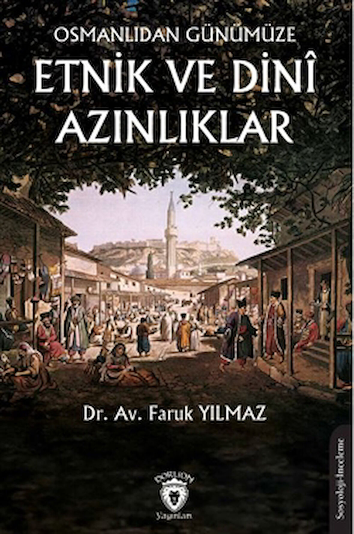 Osmanlıdan Günümüze Etnik ve Dini Azınlıklar