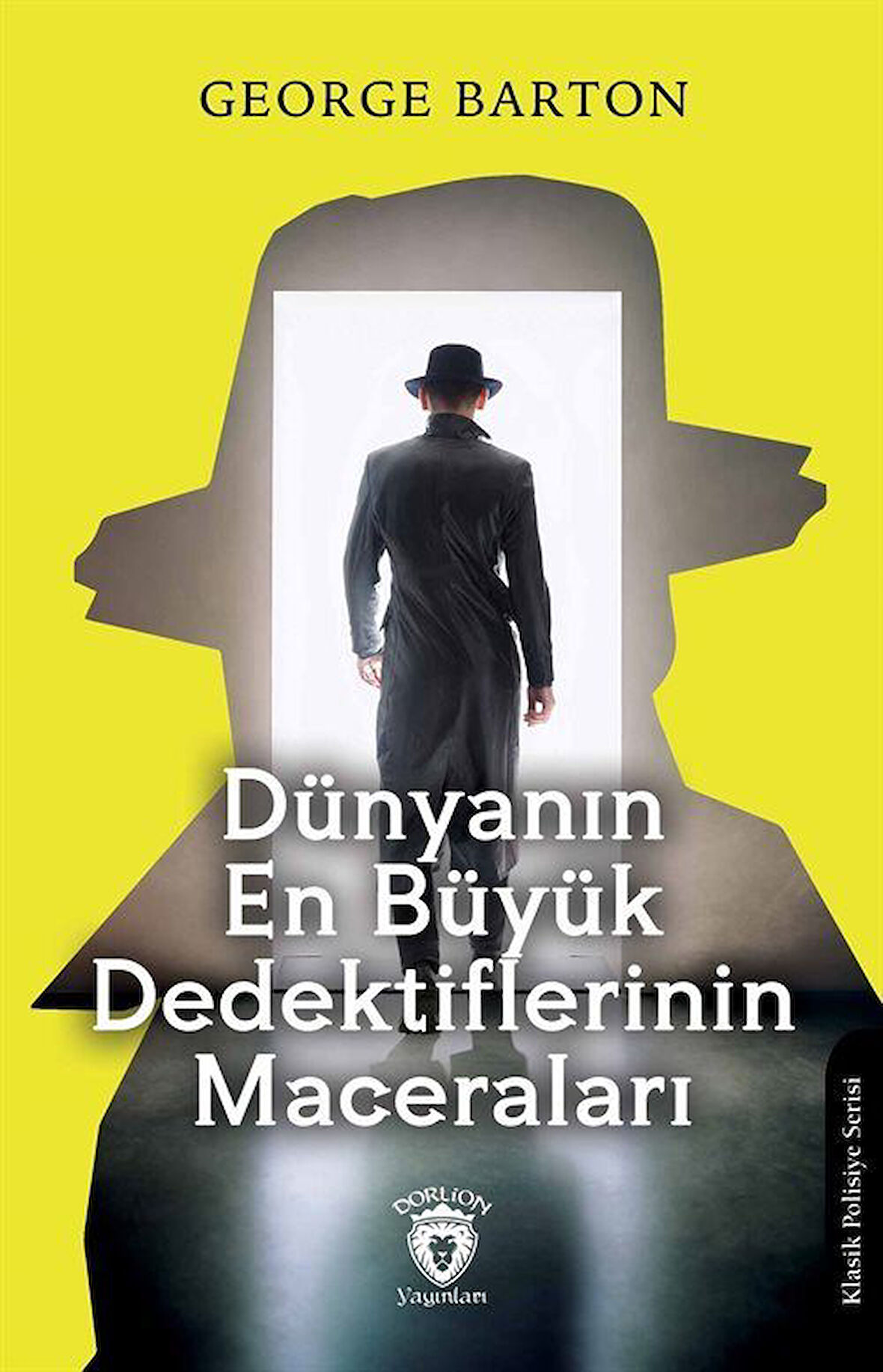 Dünyanın En Büyük Dedektiflerinin Maceraları / George Barton