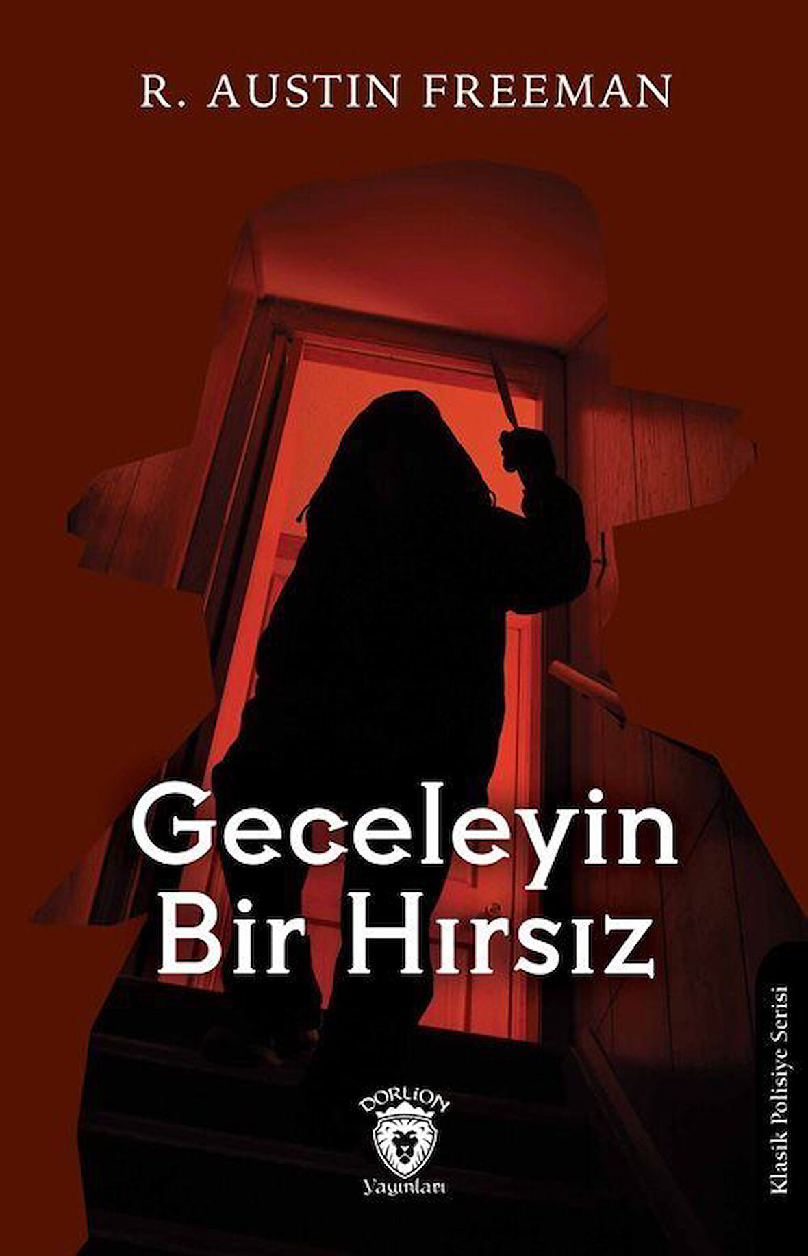 Geceleyin Bir Hırsız / R. Austin Freeman