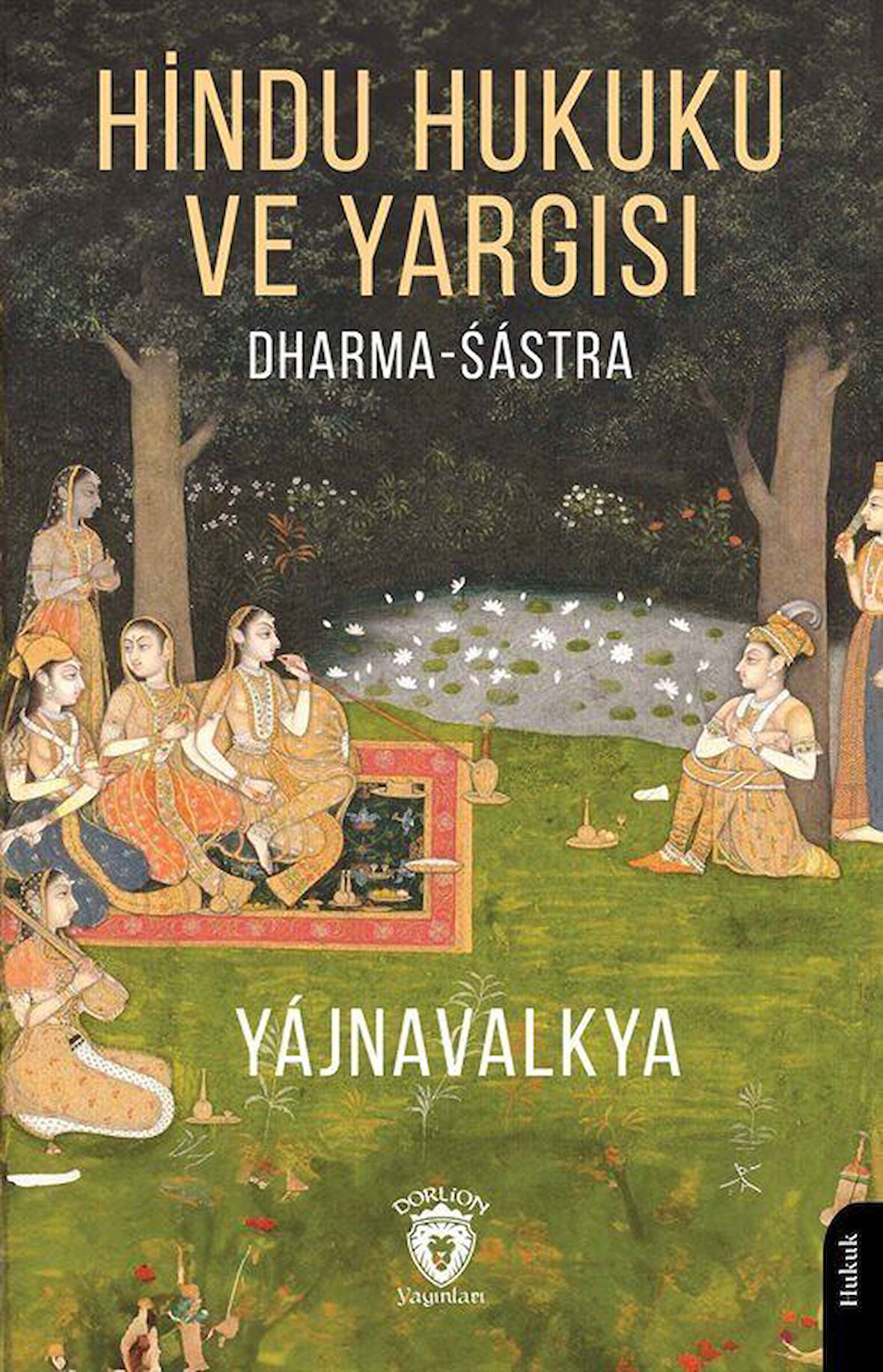 Hindu Hukuku ve Yargısı Dharma - Śástra / Yájnavalkya