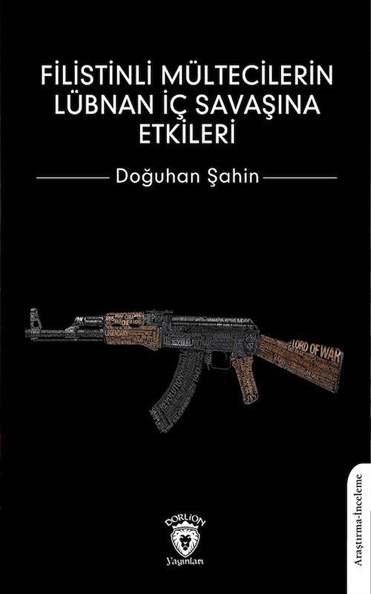 Filistinli Mültecilerin Lübnan İç Savaşına Etkileri / Doğuhan Şahin