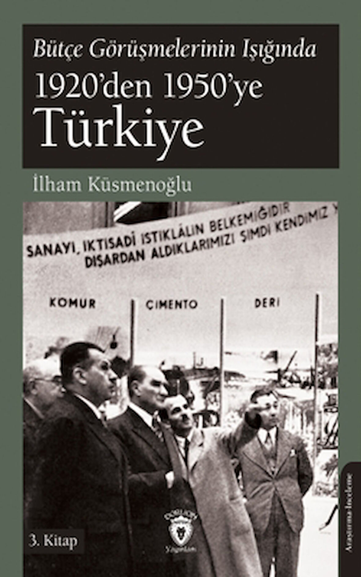 Bütçe Görüşmelerinin Işığında 1920’den 1950’ye Türkiye