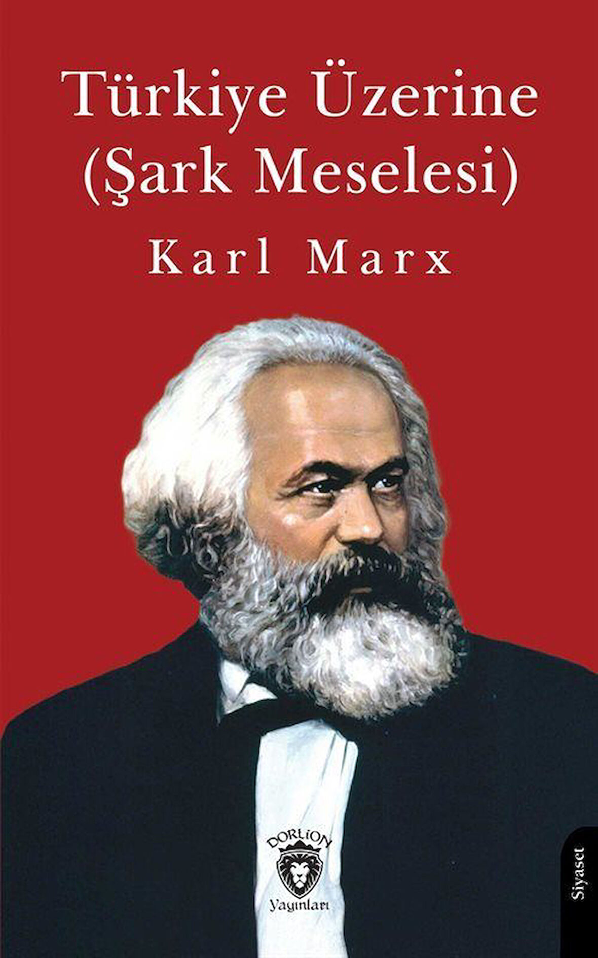 Türkiye Üzerine (Şark Meselesi) / Karl Marx