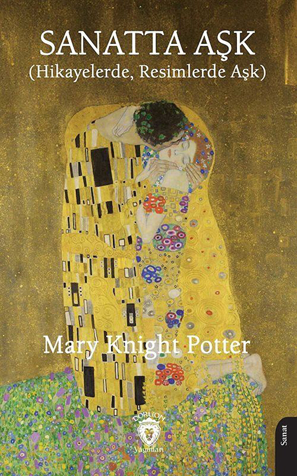 Sanatta Aşk (Hikayelerde, Resimlerde Aşk) / Mary Knight Potter