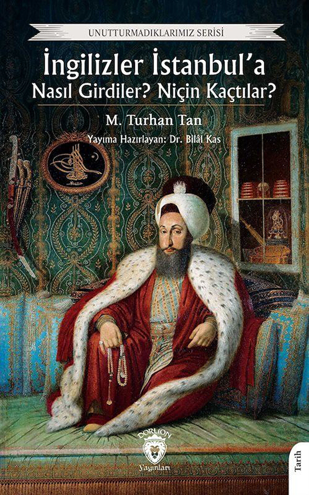 İngilizler İstanbul'a Nasıl Girdiler? Niçin Kaçtılar? / M. Turhan Tan