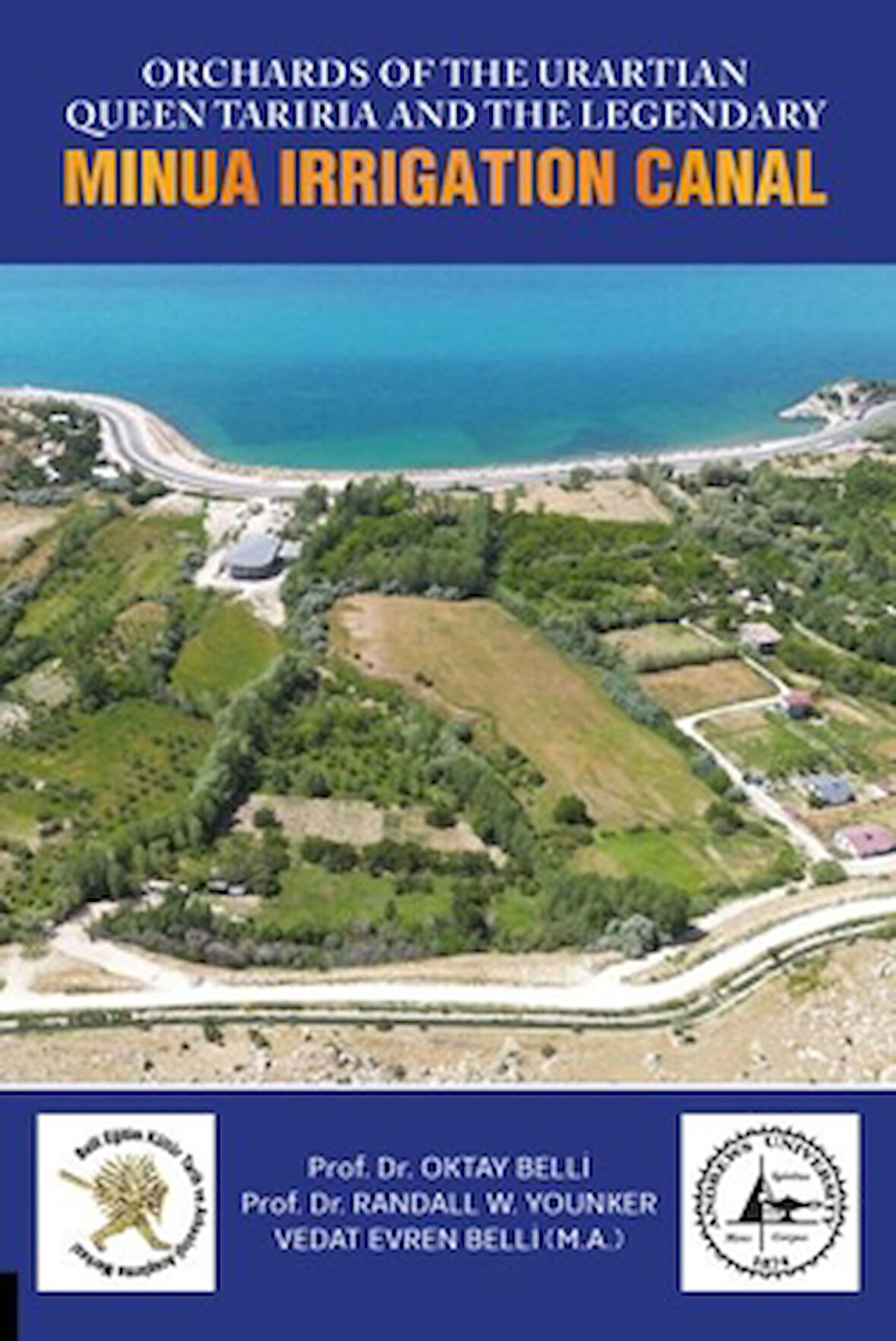 Orchards of The Urartian Queen Tariria and The Legendary Minua Irrigation Canal