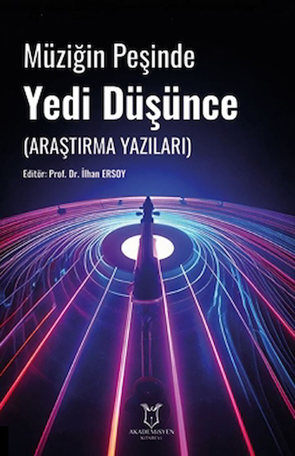 Müziğin Peşinde Yedi Düşünce (Araştırma Yazıları)