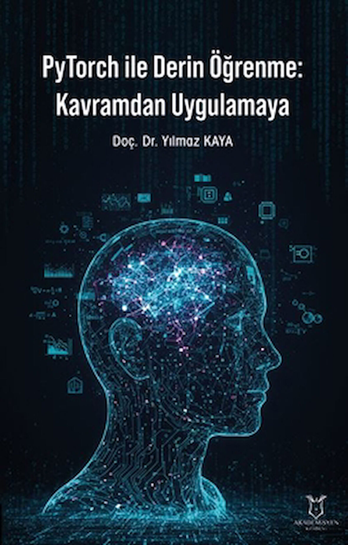 PyTorch ile Derin Öğrenme: Kavramdan Uygulamaya