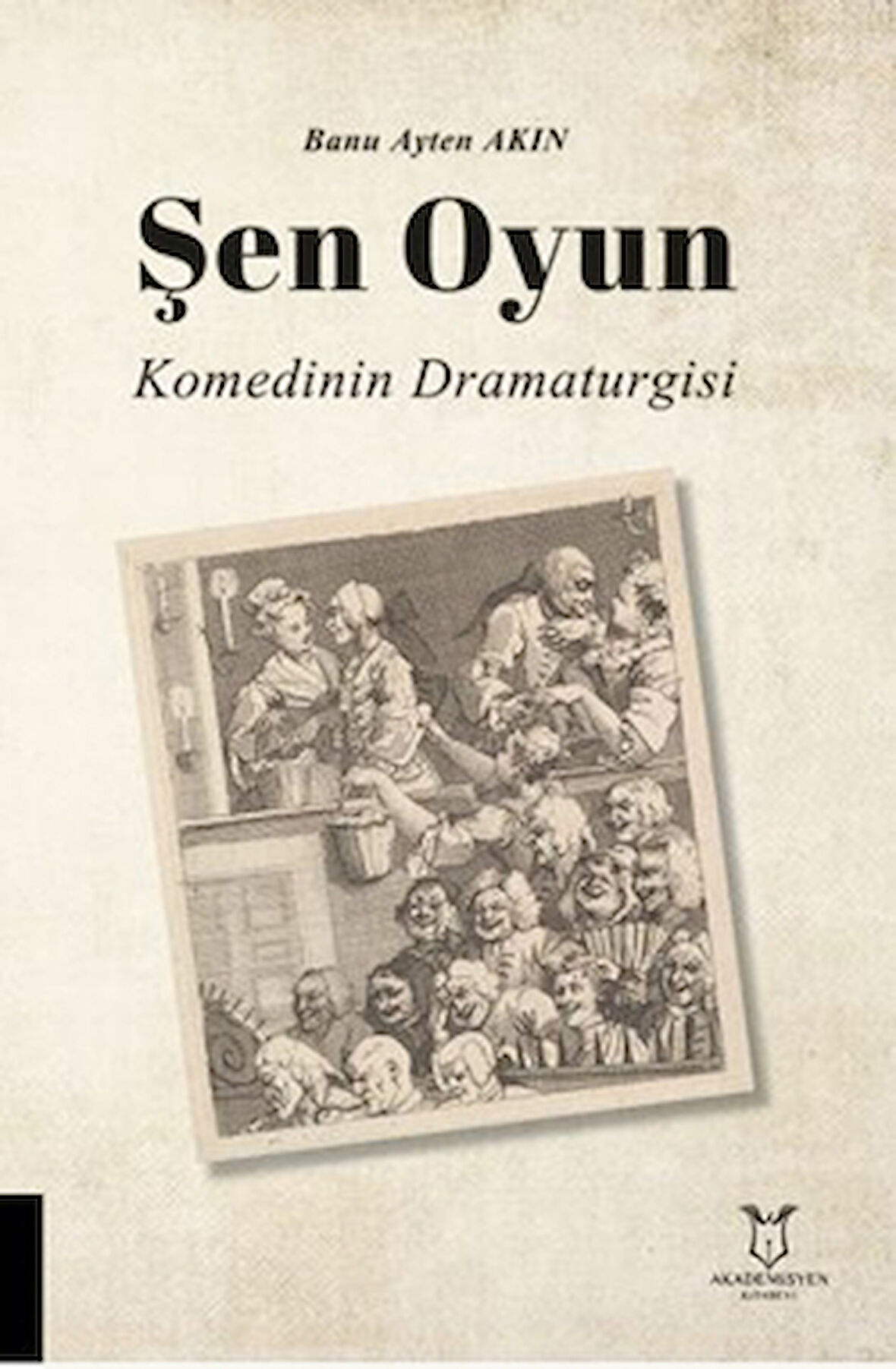Şen Oyun - Komedinin Dramaturgisi