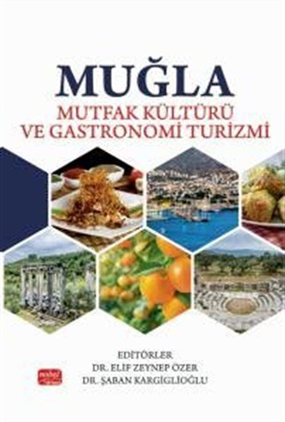Muğla Mutfak Kültürü ve Gastronomi Turizmi / Kolektif