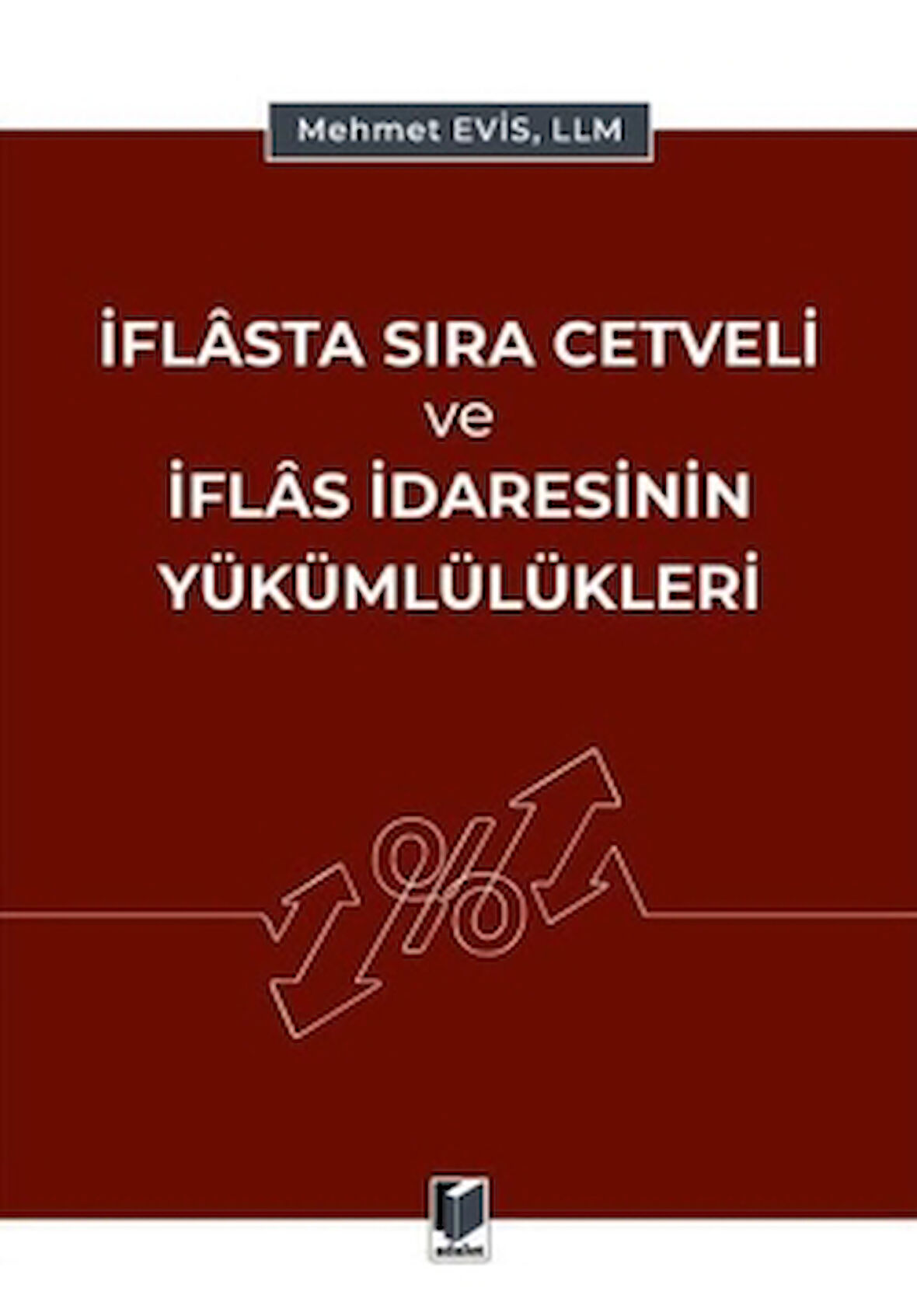İflasta Sıra Cetveli ve İflas İdaresinin Yükümlülükleri