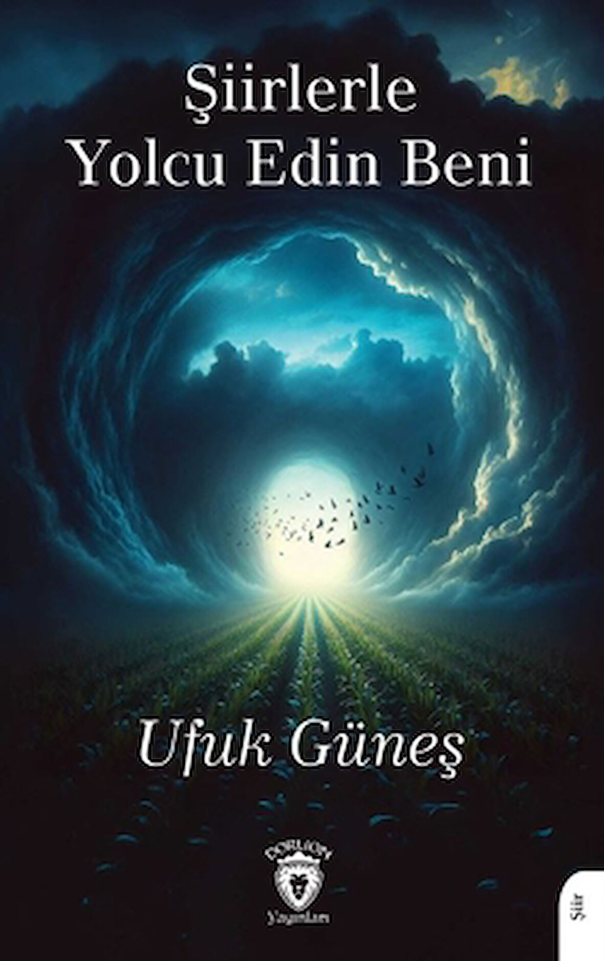 Şiirlerle Yolcu Edin Beni