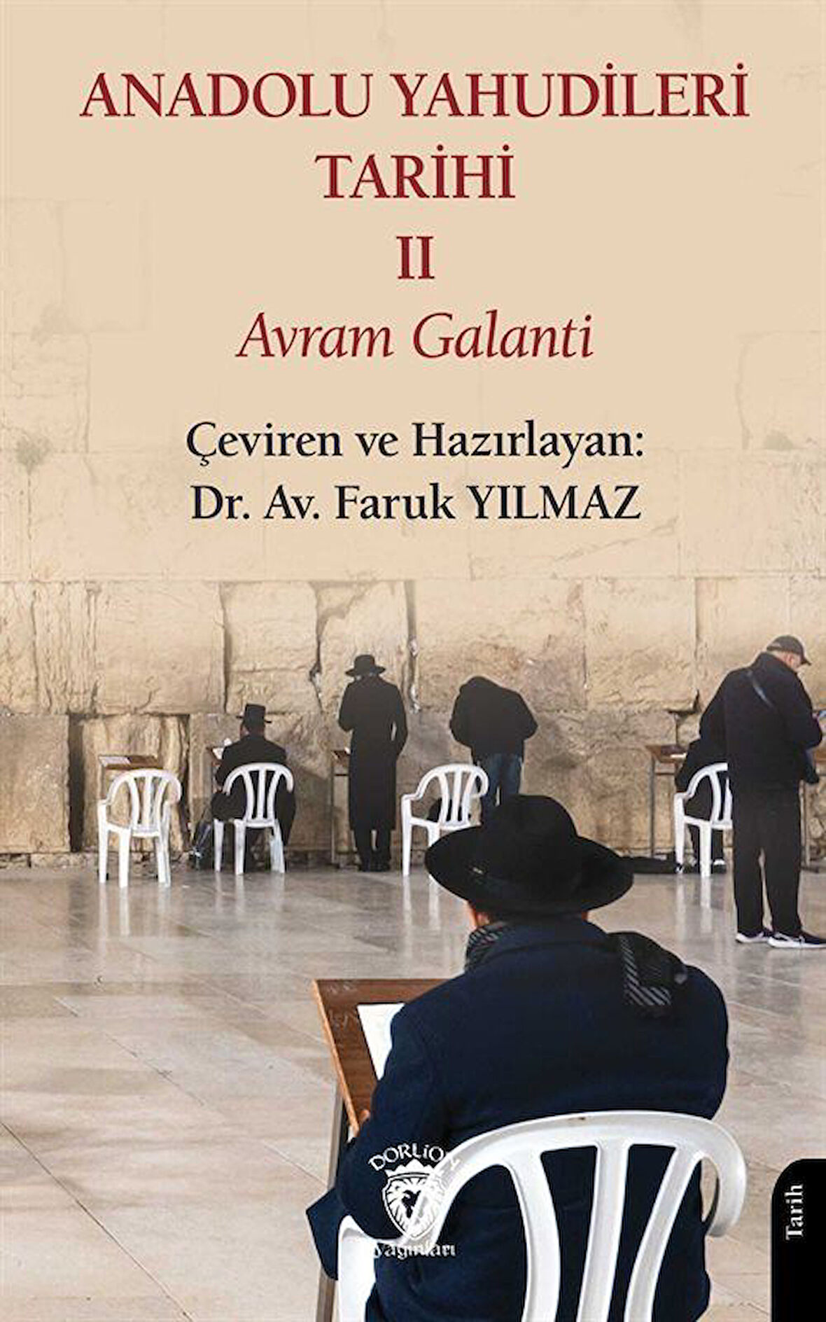 Anadolu Yahudileri Tarihi II / Prof. Avram Galanti