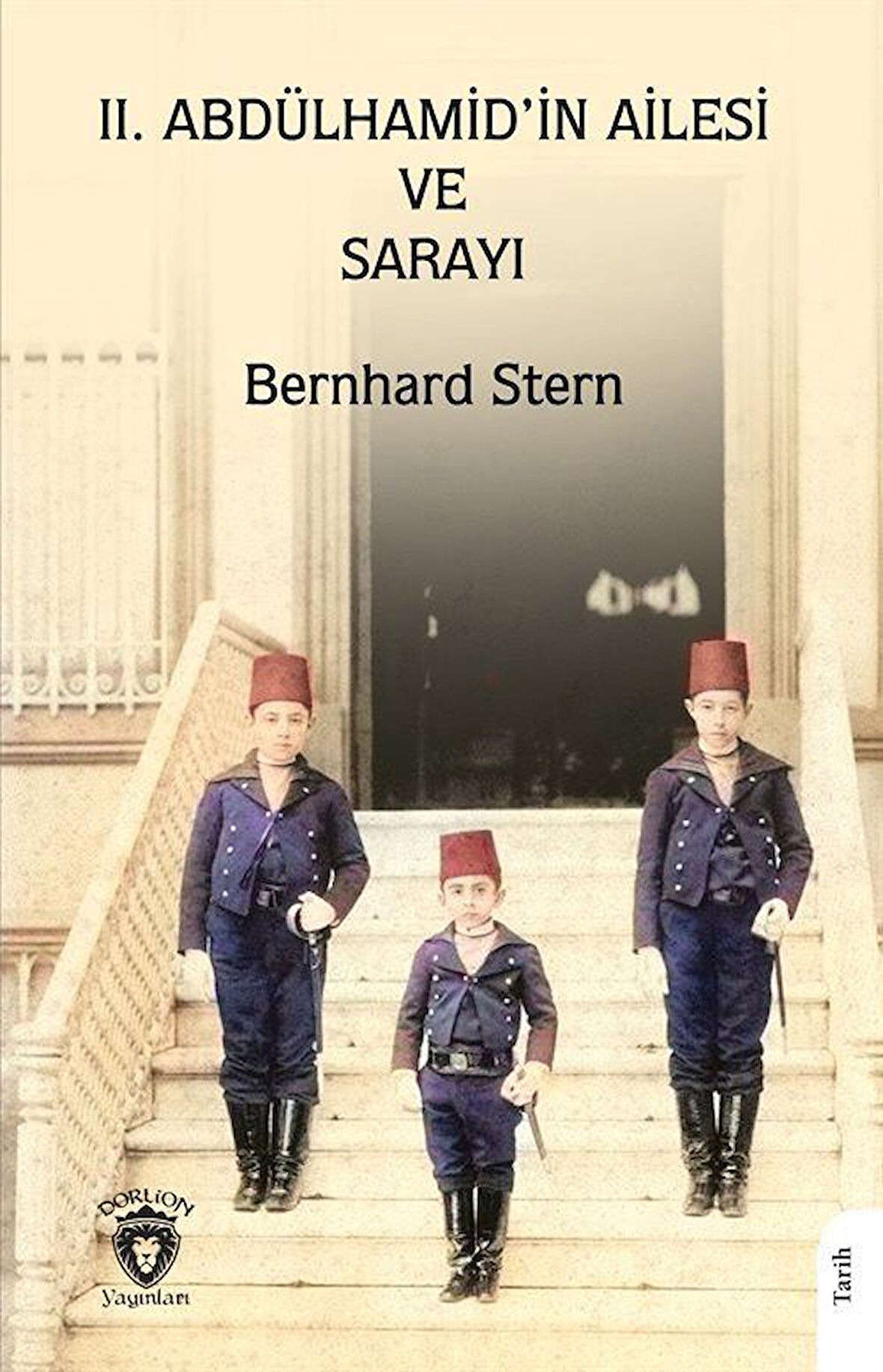 II. Abdülhamid'in Ailesi ve Sarayı / Bernhard Stern