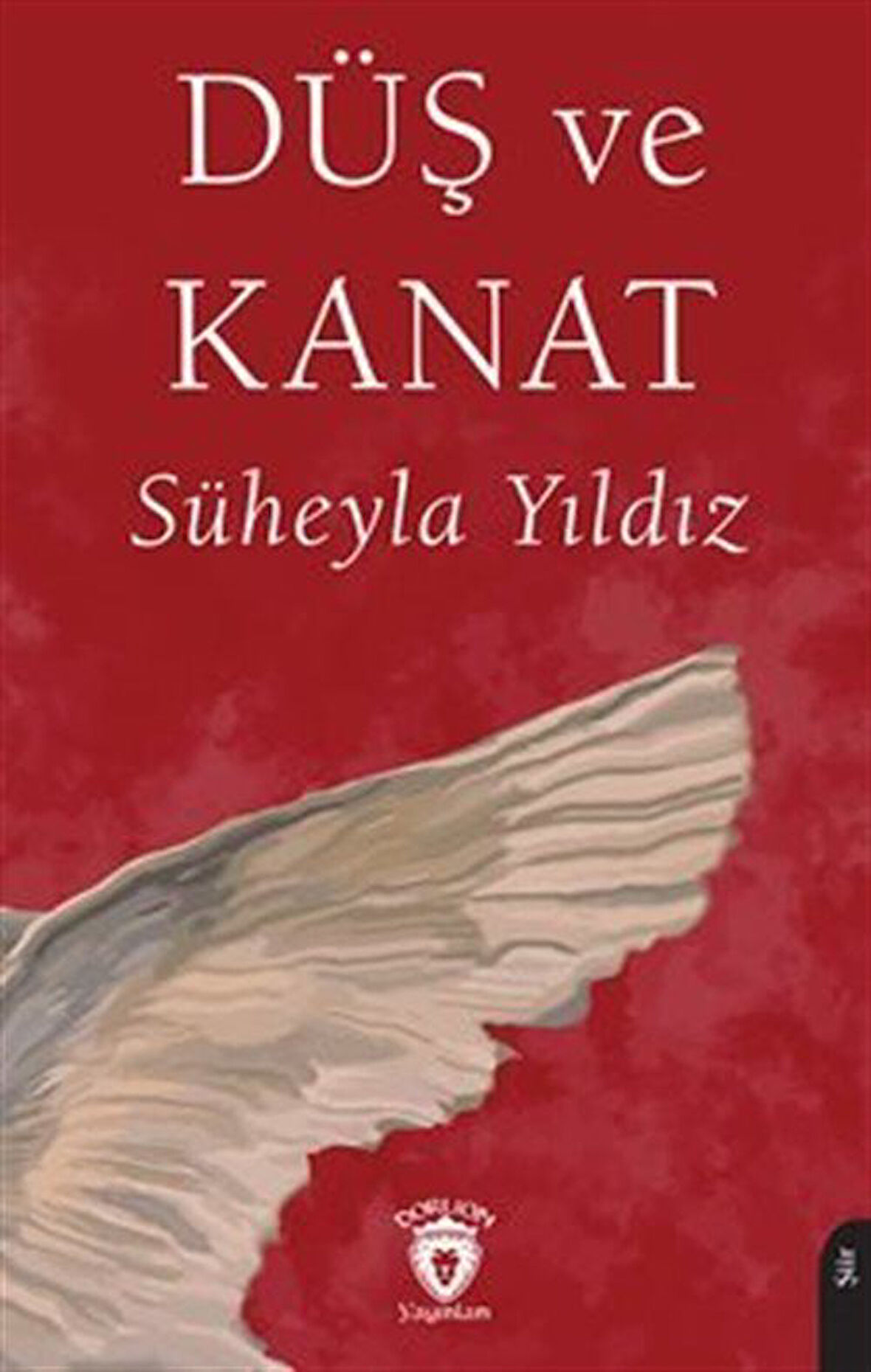 Düş ve Kanat / Süheyla Yıldız