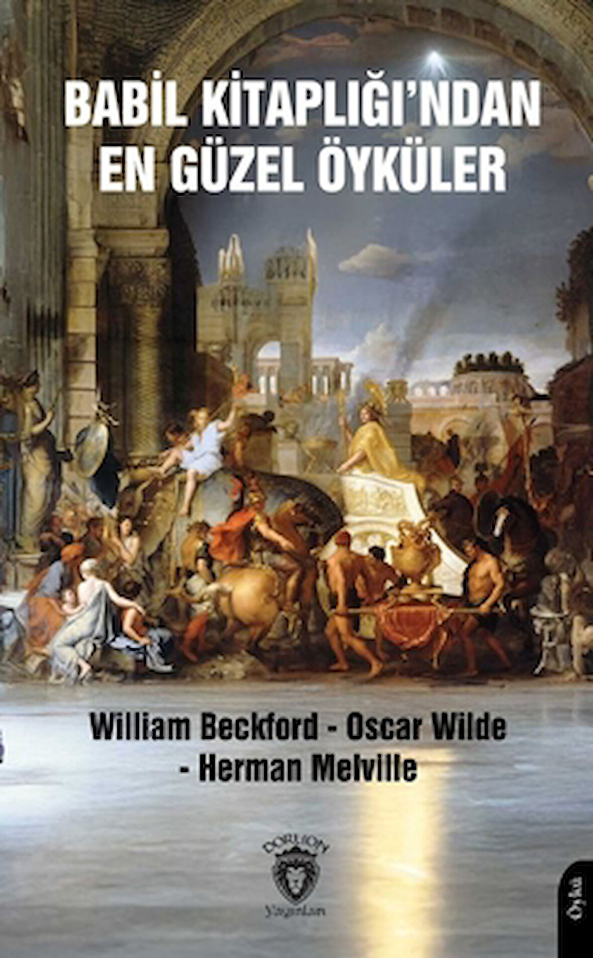 Babil Kitaplığı’ndan En Güzel Öyküler