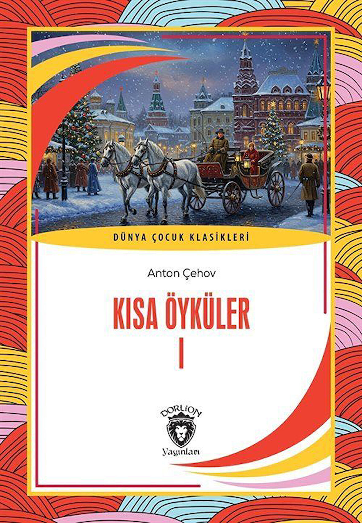 Kısa Öyküler 1 / Anton Çehov