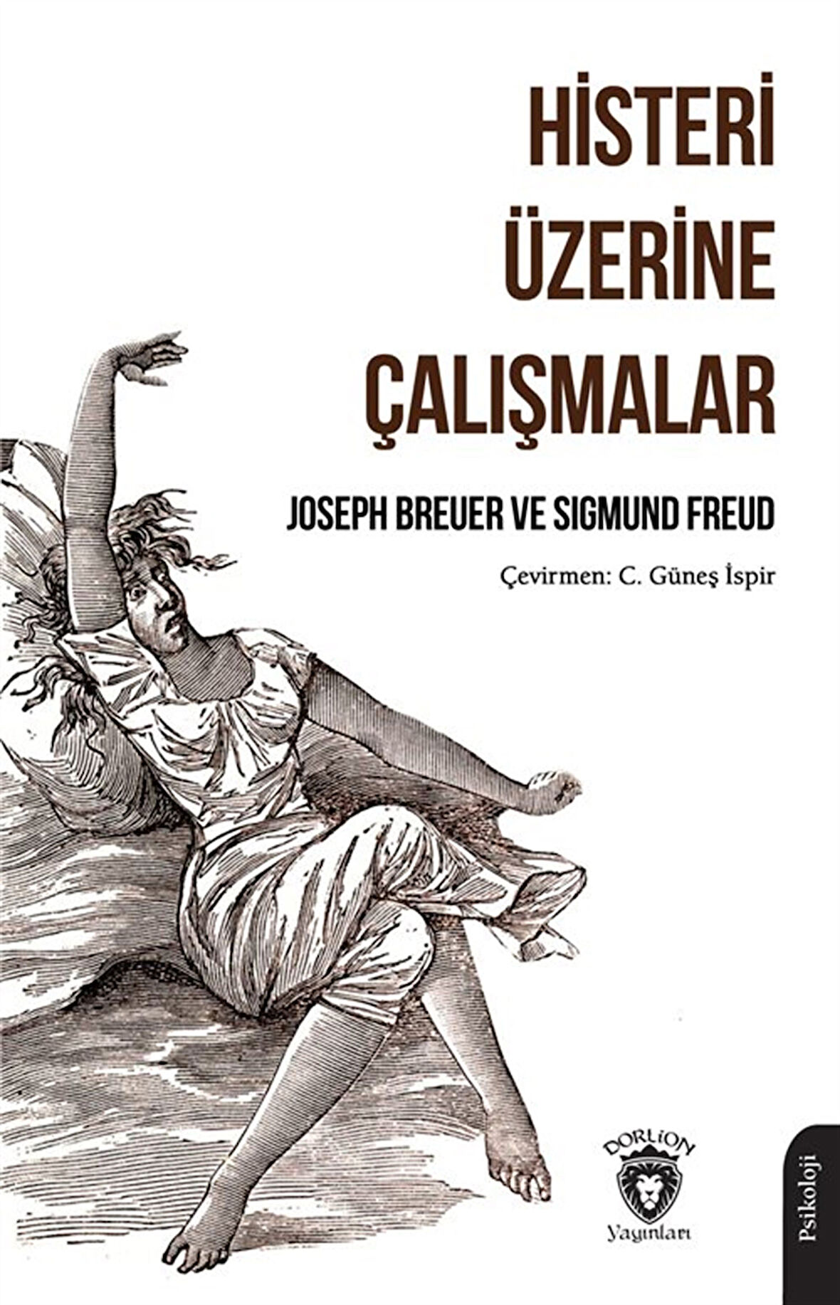 Histeri Üzerine Çalışmalar / Sigmund Freud
