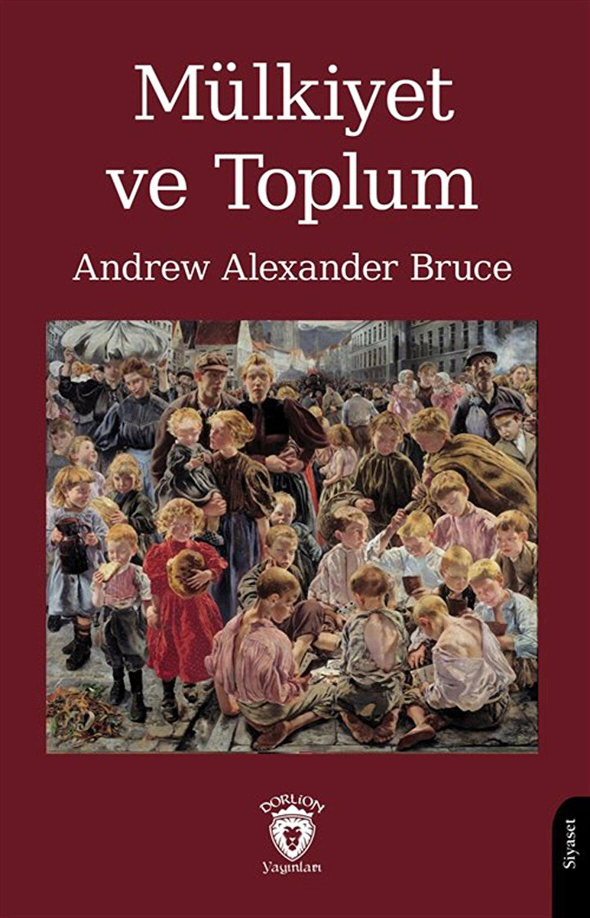 Mülkiyet ve Toplum / Andrew Alexander Bruce
