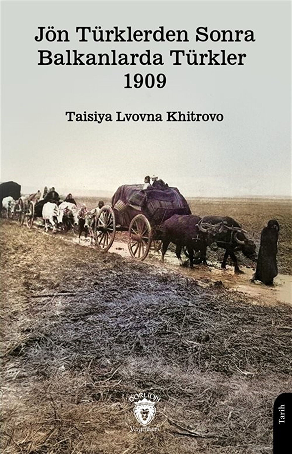 Jön Türklerden Sonra Balkanlarda Türkler 1909 / Taisiya Lvovna Khitrovo