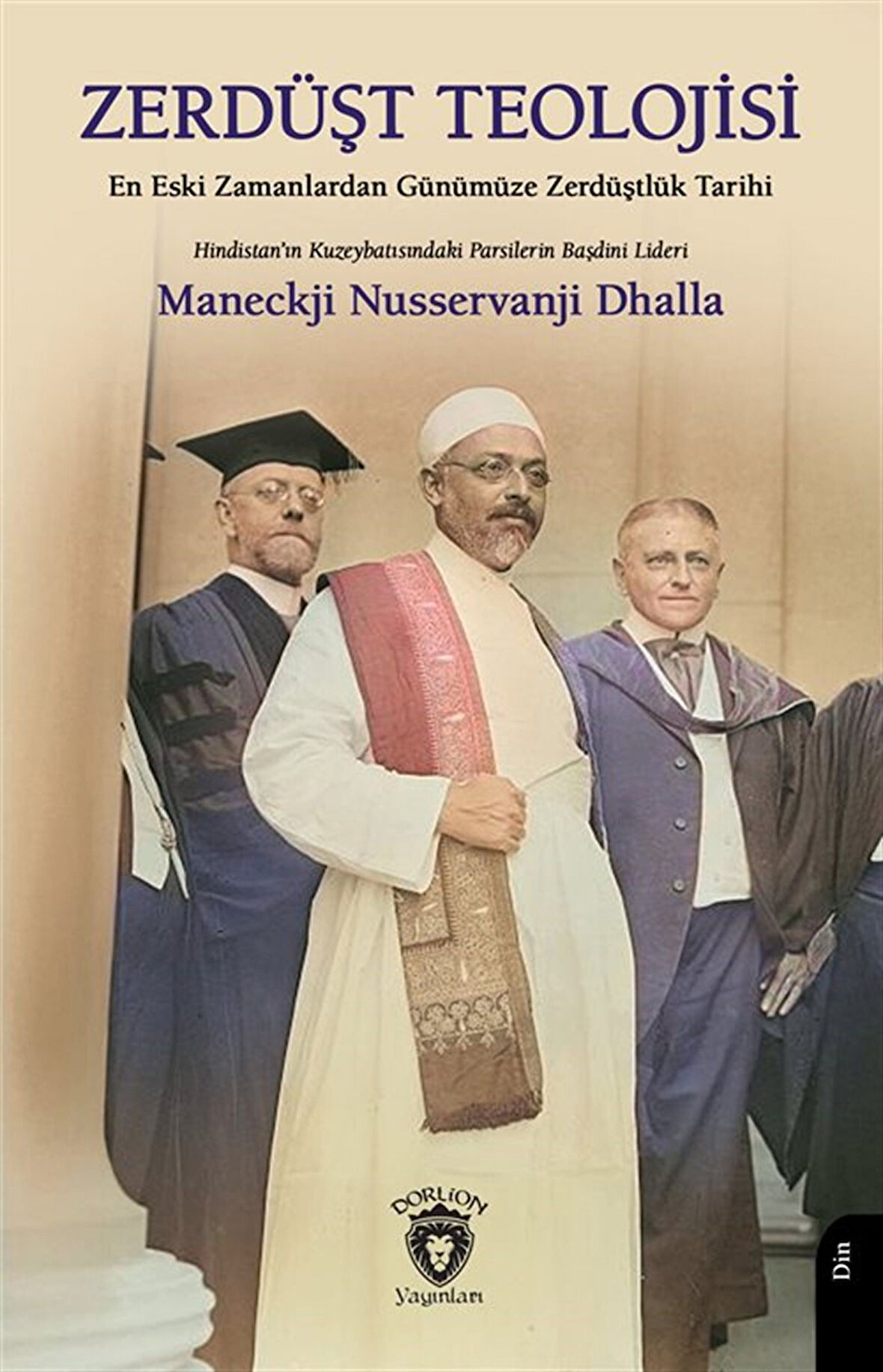 Zerdüşt Teolojisi / Maneckji Nusservanji Dhalla