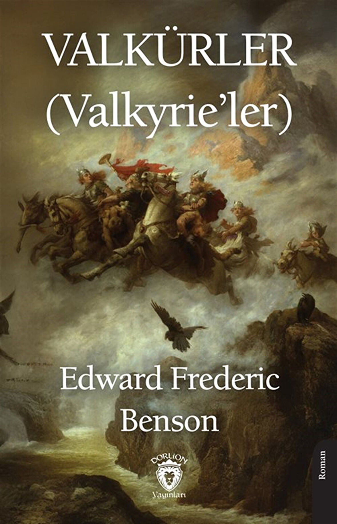 Valkürler (Valkyrie'ler) / Edward Frederic Benson