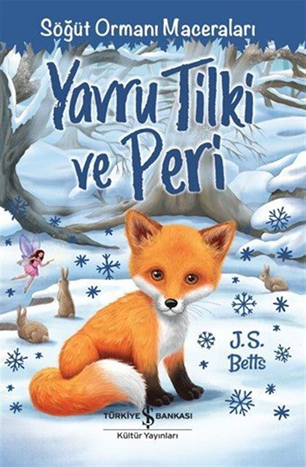 Yavru Tilki ve Peri / Söğüt Ormanı Maceraları / J. S. Betts