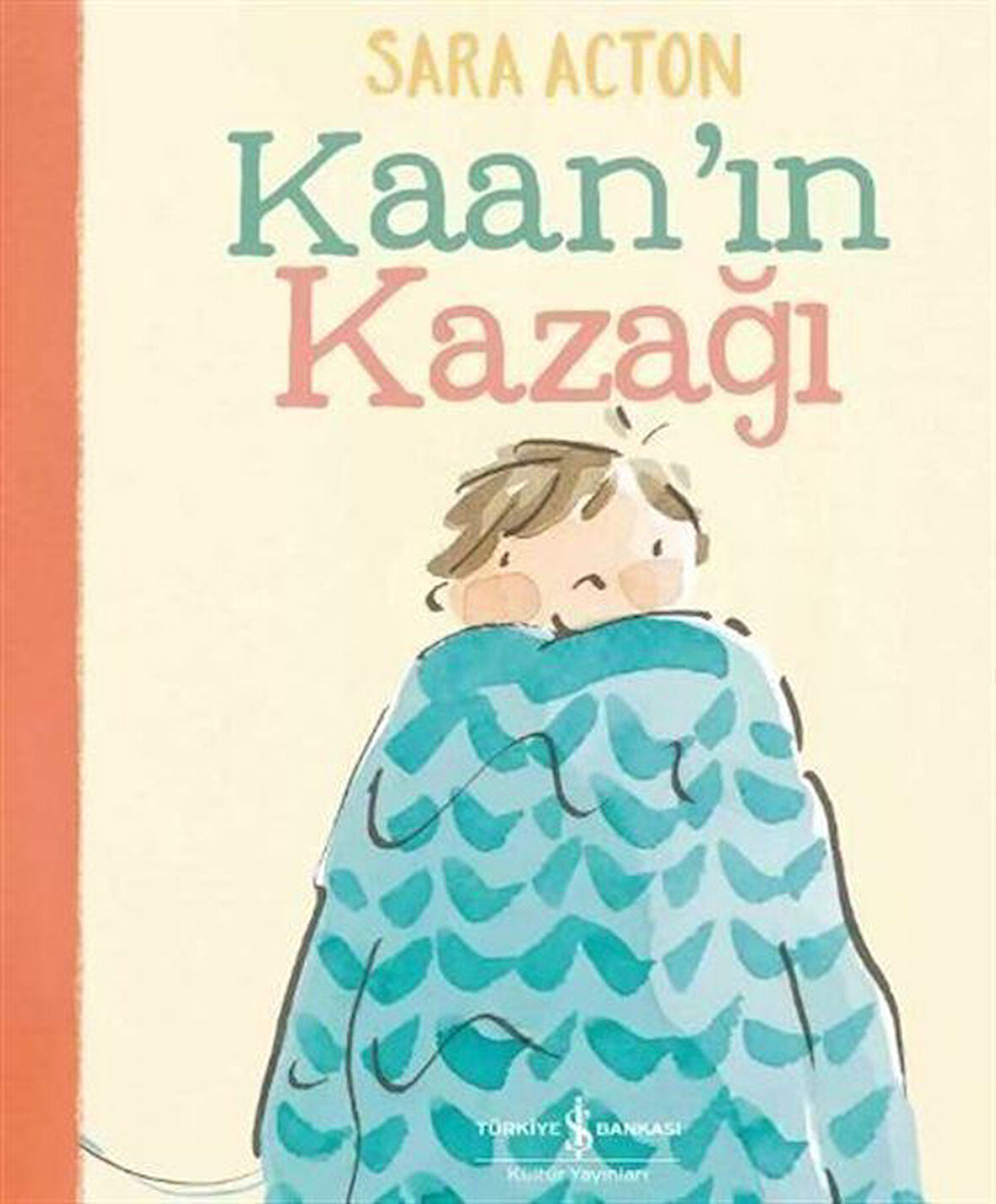 Kaan'ın Kazağı / Sara Acton