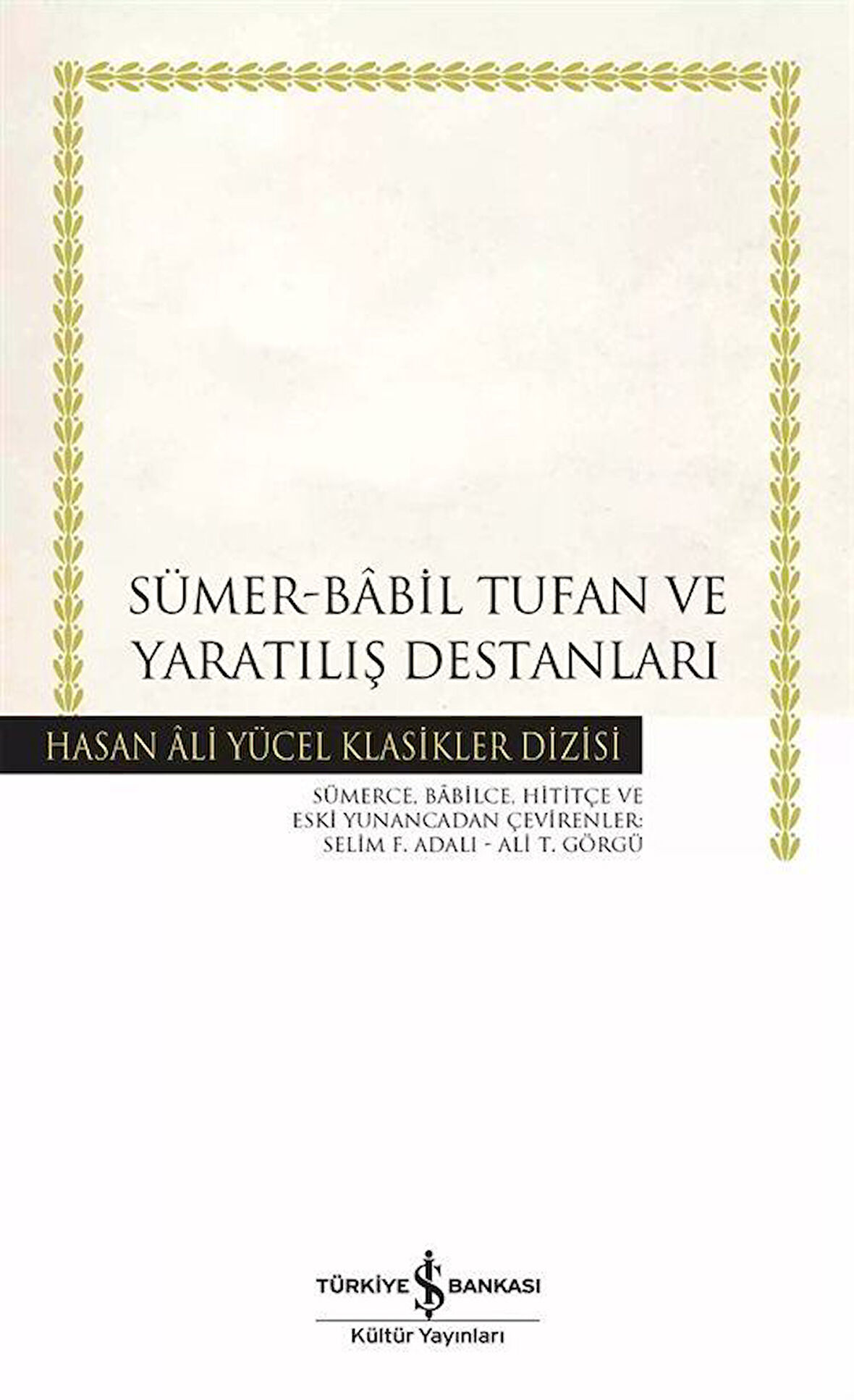 Sümer - Babil Tufan ve Yaratılış Destanları