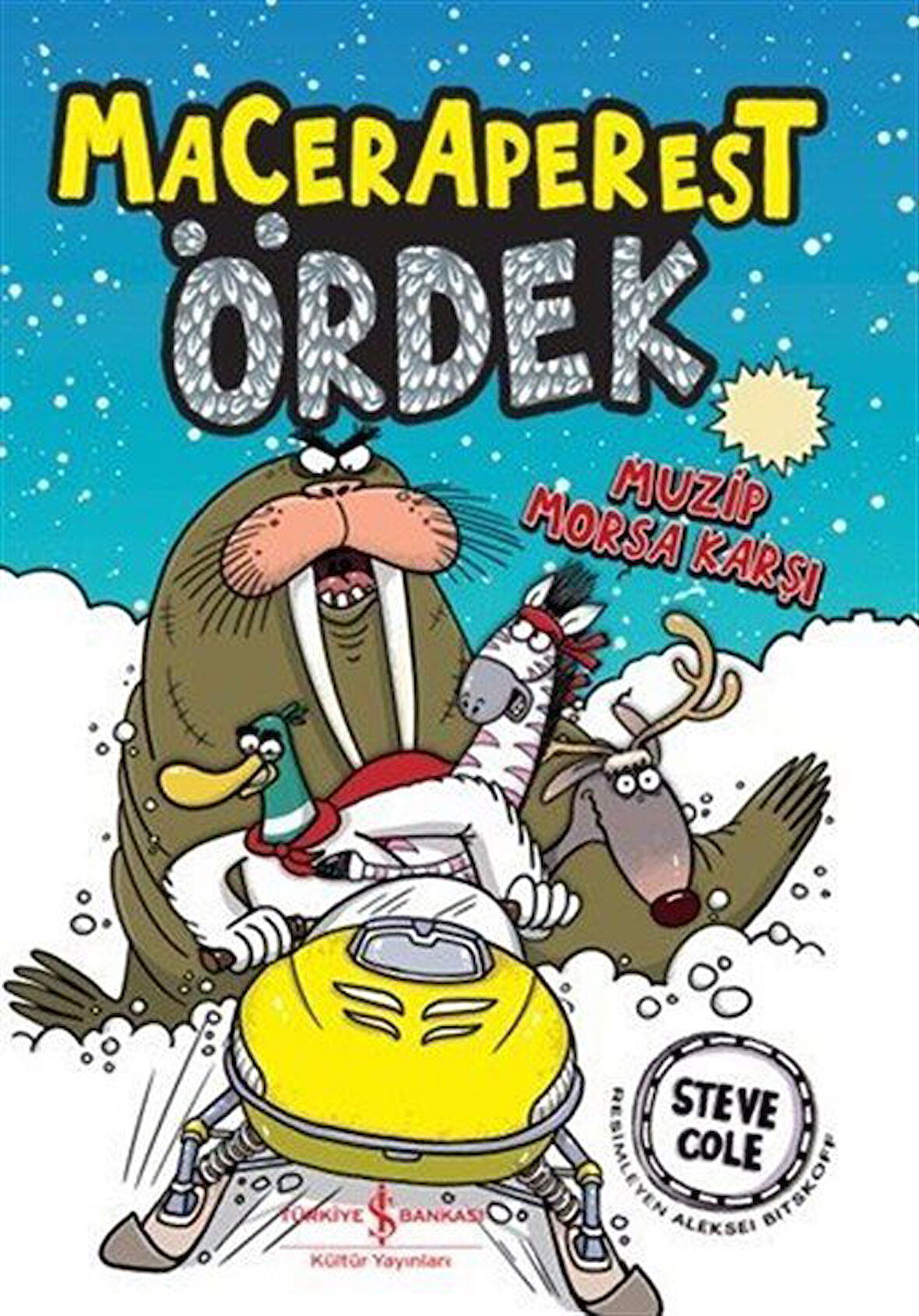 Maceraperest Ördek & Muzip Morsa Karşı / Steve Cole