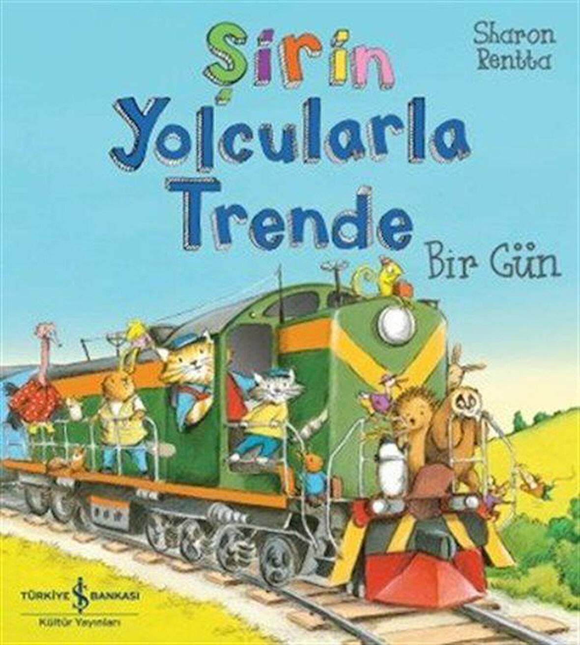 Şirin Yolcularla Trende Bir Gün / Sharon Rentta