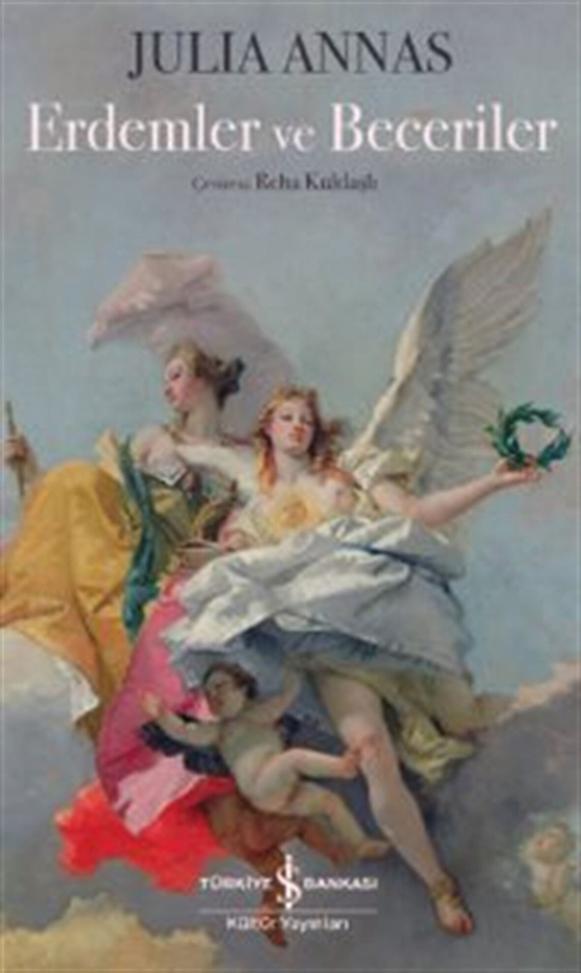 Erdemler ve Beceriler / Julia Annas