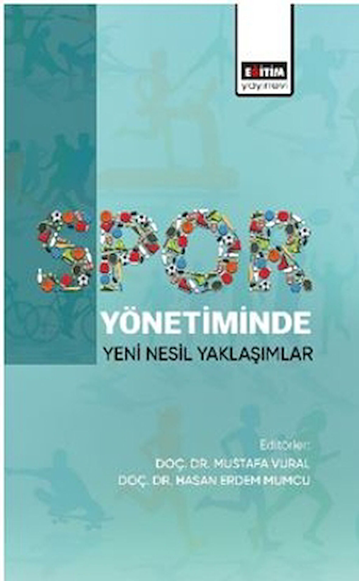 Spor Yönetiminde Yeni Nesil Yaklaşımlar