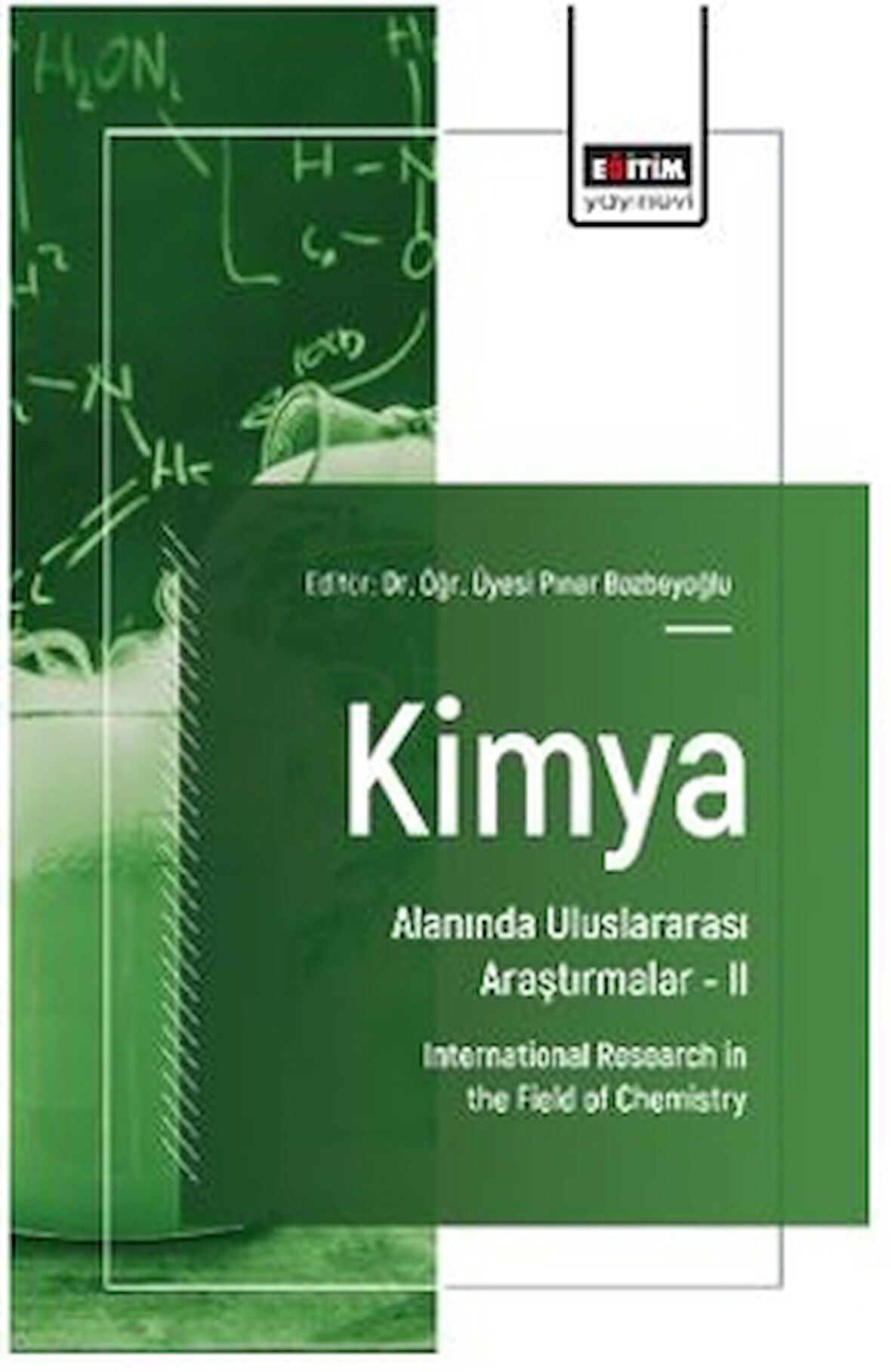 Kimya Alanında Uluslararası Araştırmalar- II