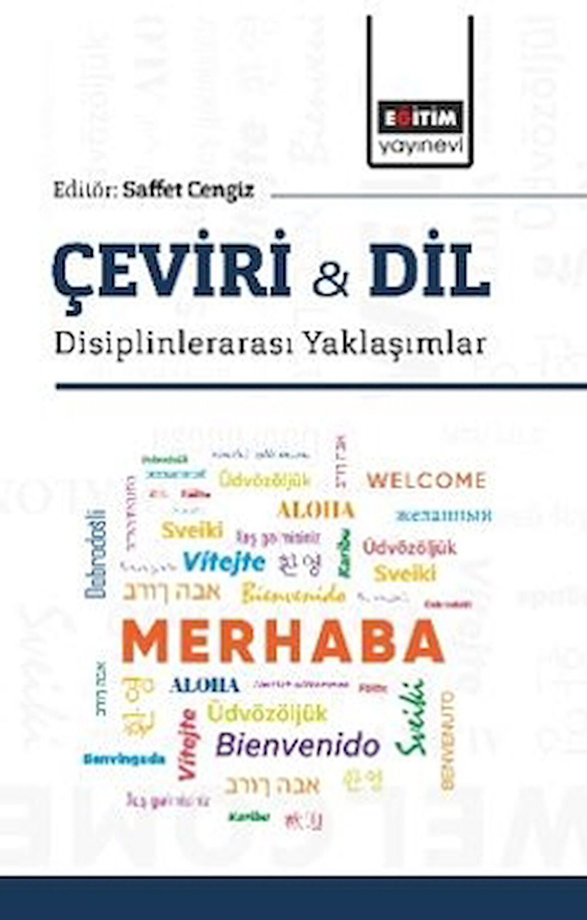 Çeviri & Dil -Disiplinlerarası Yaklaşımlar