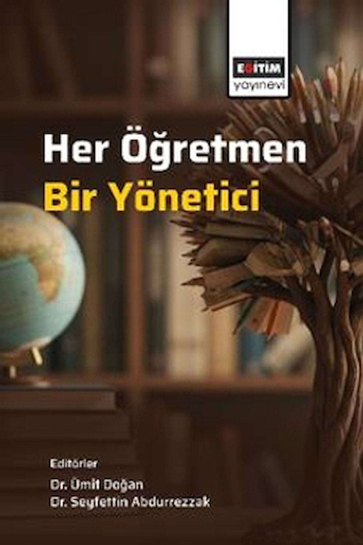 Her Öğretmen, Bir Yönetici