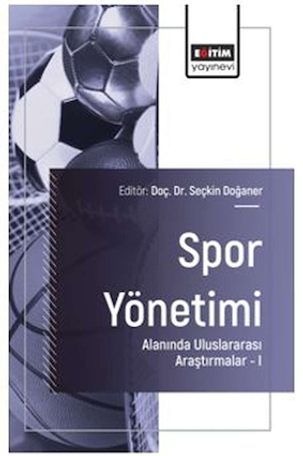 Spor Yönetimi Alanında Uluslararası Araştırmalar – I